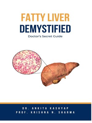 cover image of Fatty Liver Demystified